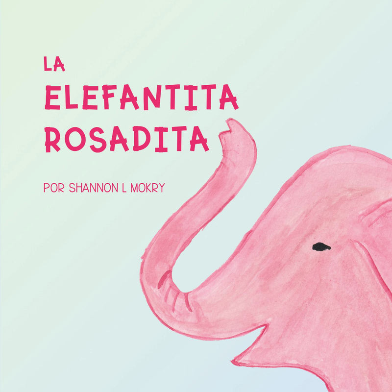 La Elefantita Rosadita