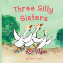 Three Silly Sisters