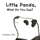 Little Panda, What Do You See?