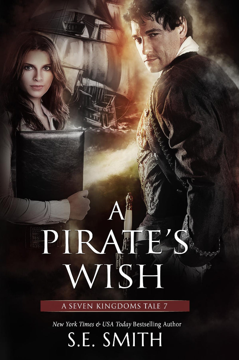 A Pirate’s Wish: A Seven Kingdoms Tale 7