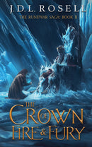 The Crown of Fire & Fury: A Norse Fantasy Epic (The Runewar Saga, Book 2)