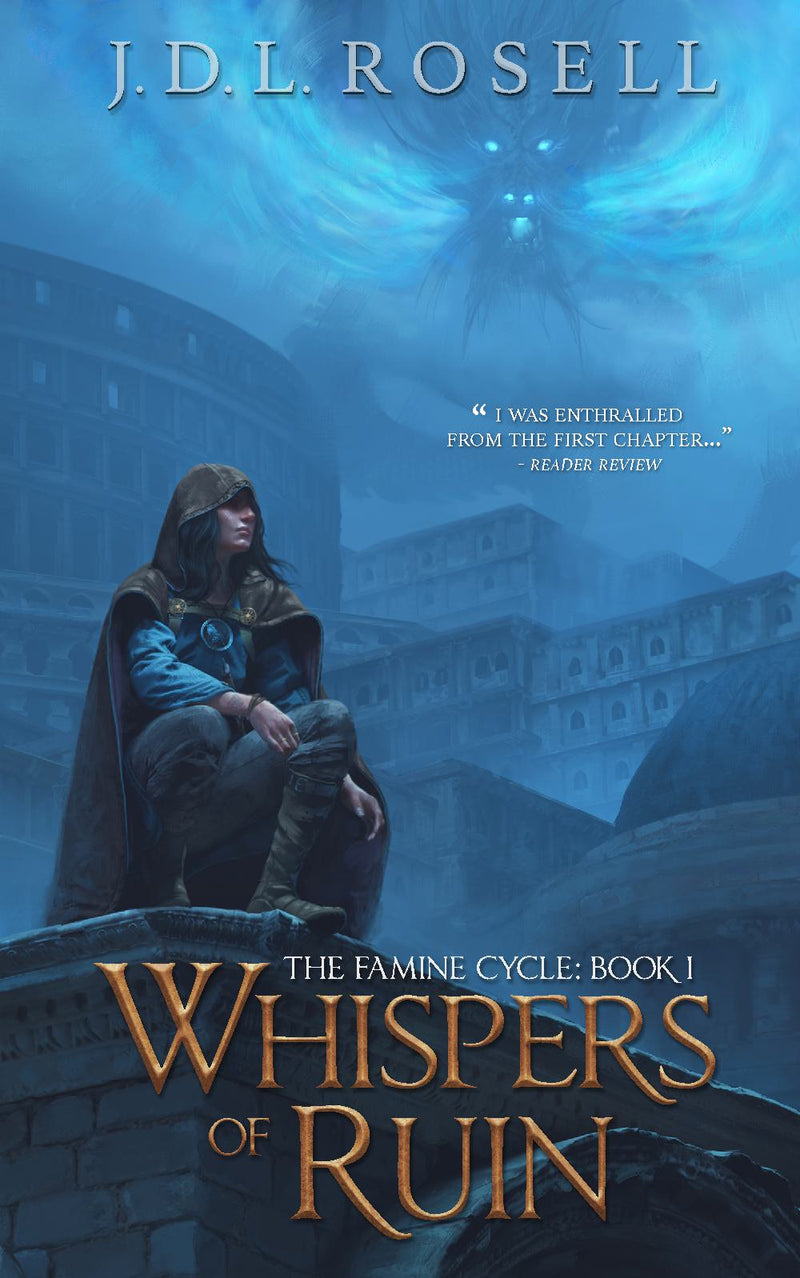 Whispers of Ruin: An Epic Fantasy Novel (The Famine Cycle, Book 1)
