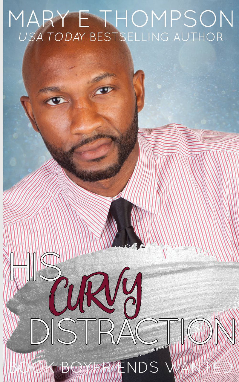 His Curvy Distraction - A Small Town Curvy Girl Romance