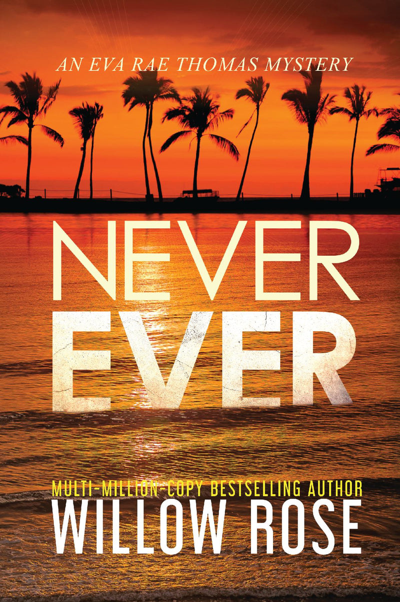 NEVER EVER