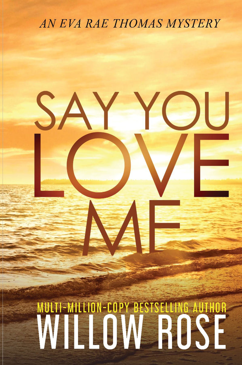 SAY YOU LOVE ME