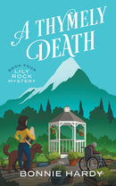 A Thymely Death Lily Rock Mystery Book Four