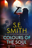 Colours of the Soul: Girls from the Street Book 2