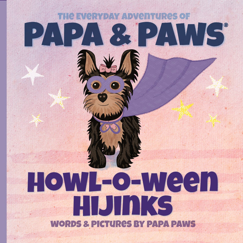 The Everyday Adventures of Papa & Paws® Howl-O-Ween Hijinks
