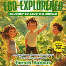 ECO-EXPLORERS - Journey To Save The Jungle