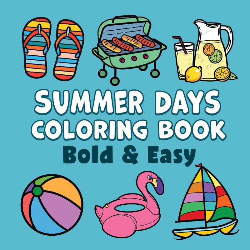 Summer Days Bold & Easy Coloring Book