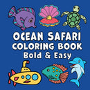 Ocean Safari Bold & Easy Coloring Book