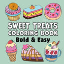 Sweet Treats Bold & Easy Coloring Book
