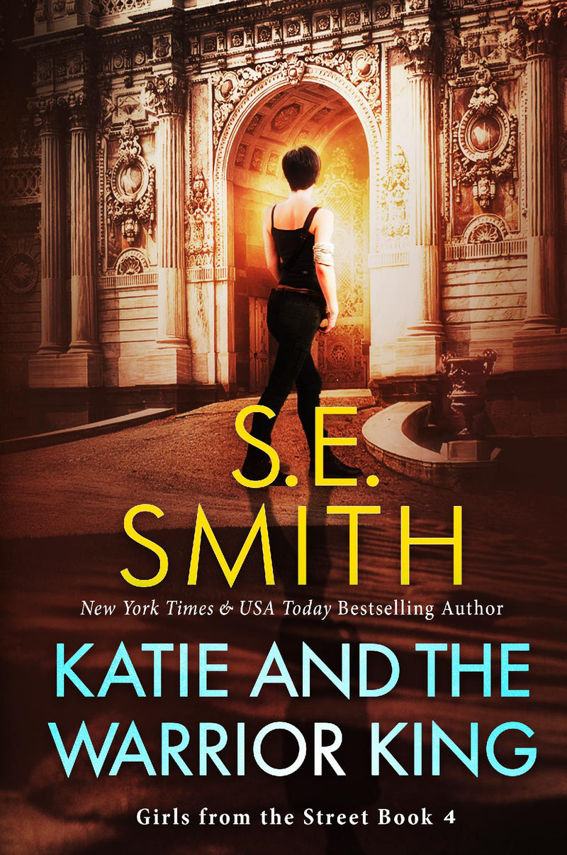Katie and the Warrior King: Girls from the Street Book 4