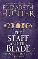 The Staff and the Blade - Irin Chronicles Book Four