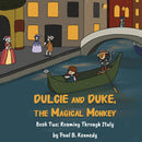 Dulcie and Duke, the Magical Monkey