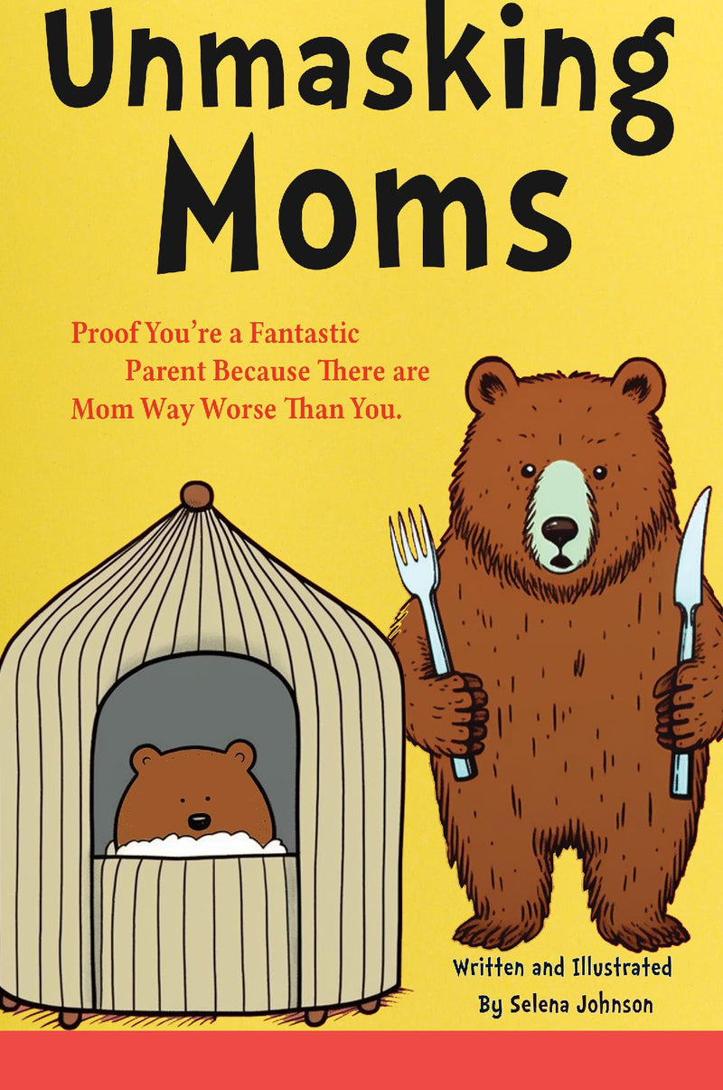Unmasking Moms: Gifts for New Mom: Proof You're a Fantastic Parent Because There Are Moms Way Worse Than You.