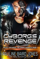 Cyborg's Revenge: The Cyborg Chronicles 1