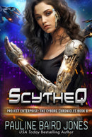ScytheQ: The Cyborg Chronicles 6