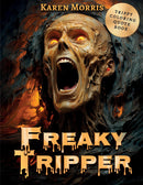 Freaky Tripper