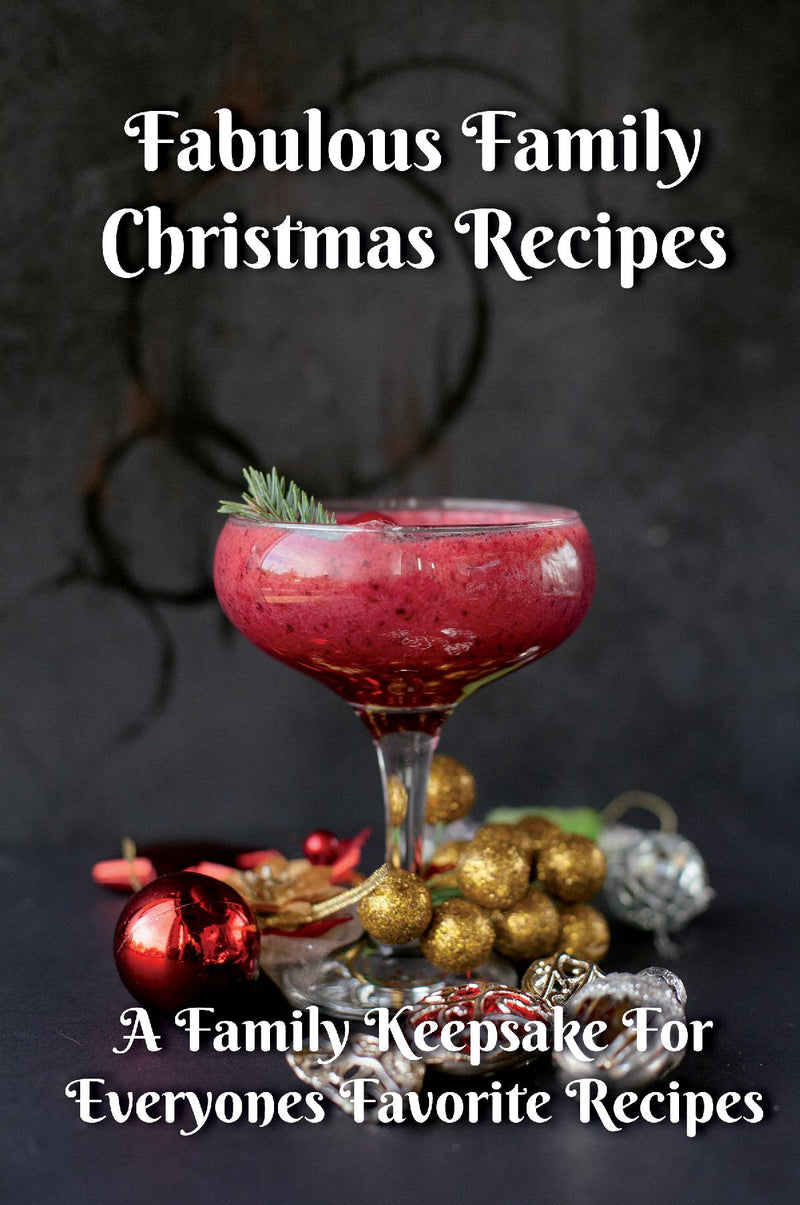 Fabulous Family Christmas Recipes