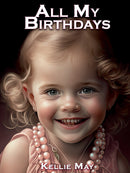 All My Birthdays Book 1