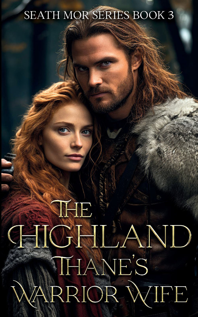 The Highland Thane's Warrior Wife