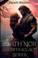 The Seath Mor Sgorfhiachlach Series