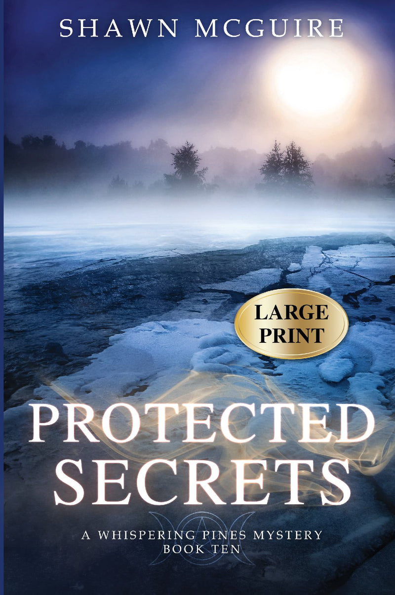 Protected Secrets (large print) - A Whispering Pines Mystery, Book 10