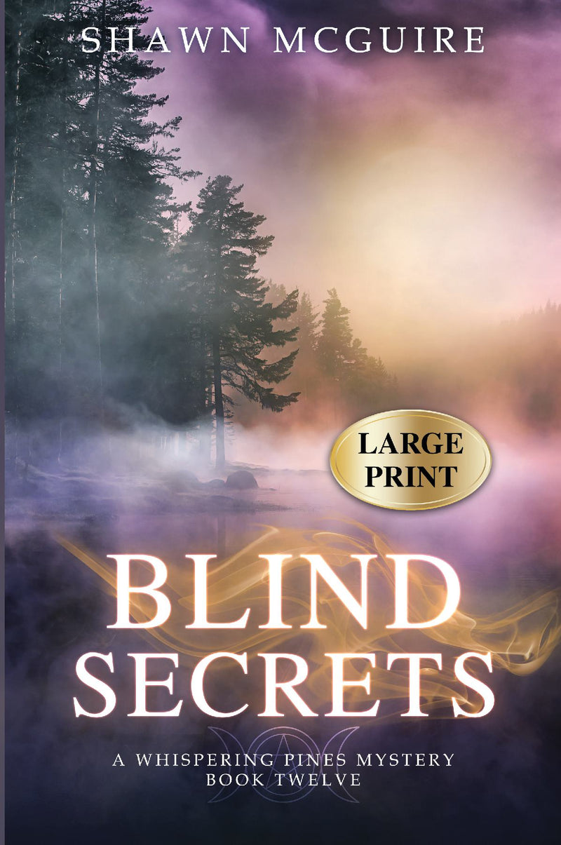Blind Secrets (large print) - A Whispering Pines Mystery, Book 12