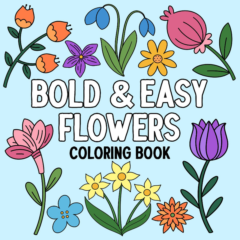 Bold and Easy Flowers Coloring Book