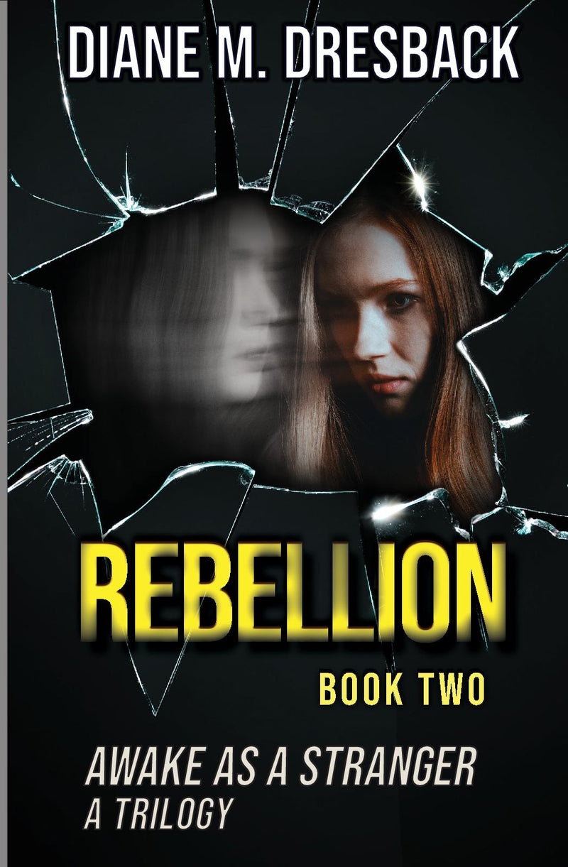 Rebellion (Awake As A Stranger Trilogy Book 2)
