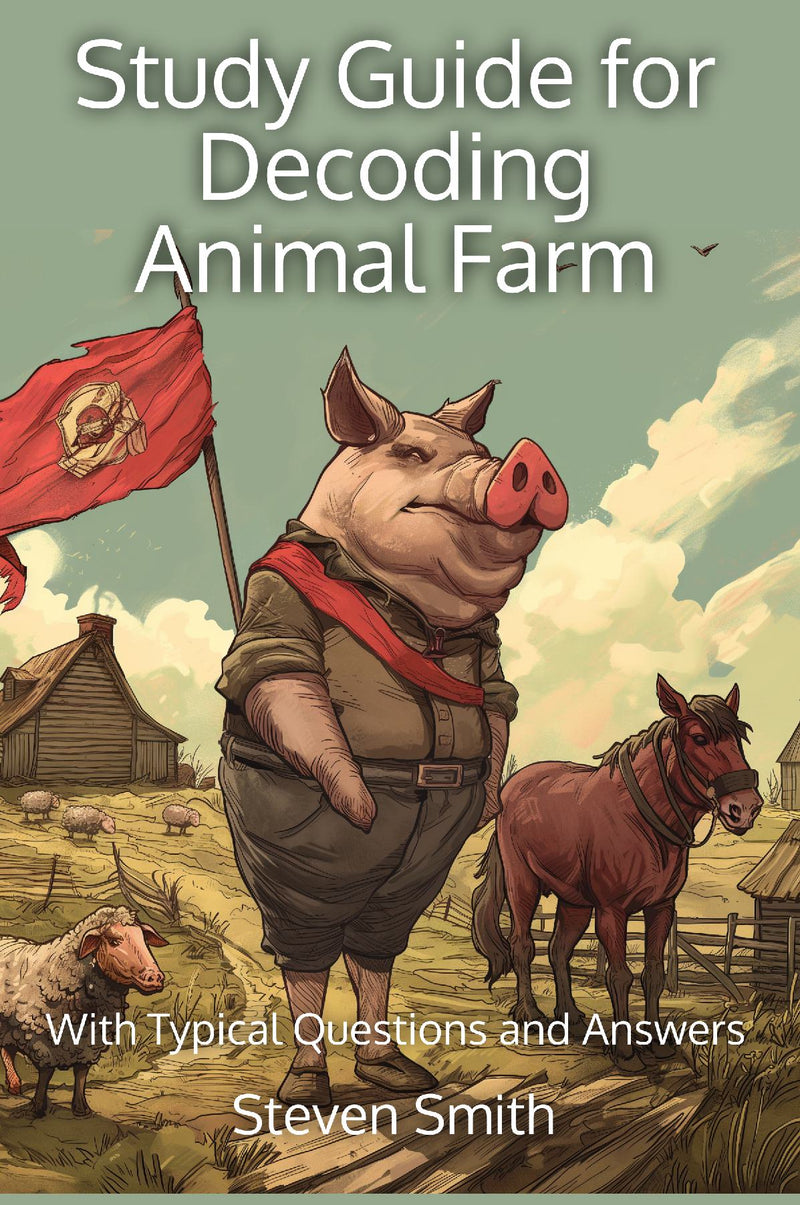 Study Guide for Decoding Animal Farm