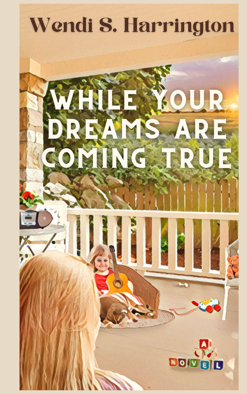 While Your Dreams Are Coming True