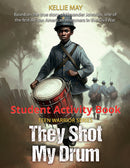 They Shot My Drum Student Activity Book