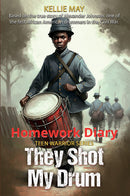 They Shot My Drum Student Homework Diary