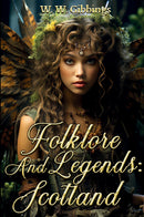 Folklore And Legends; Scotland