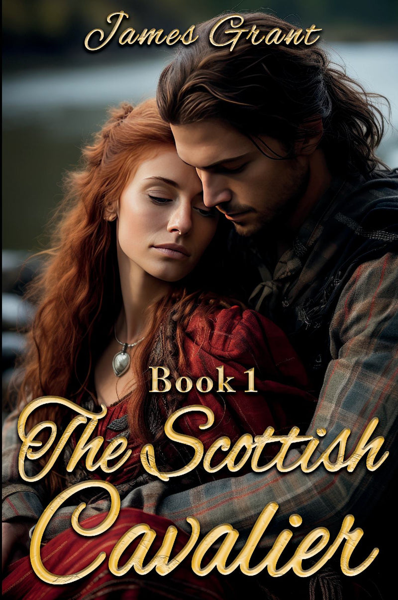 The Scottish Cavalier Book 1