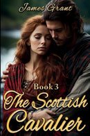 The Scottish Cavalier Book 3