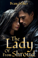The Lady Of The Shroud - Classic Literature