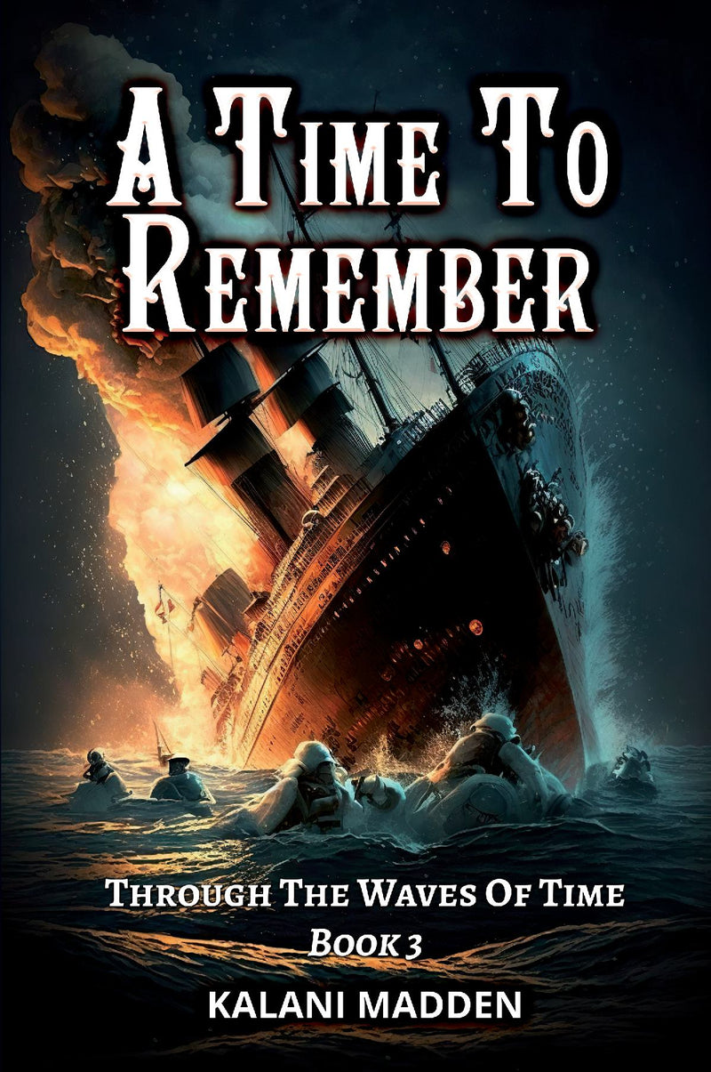 A Time To Remember - Through The Waves Of Time Book 3