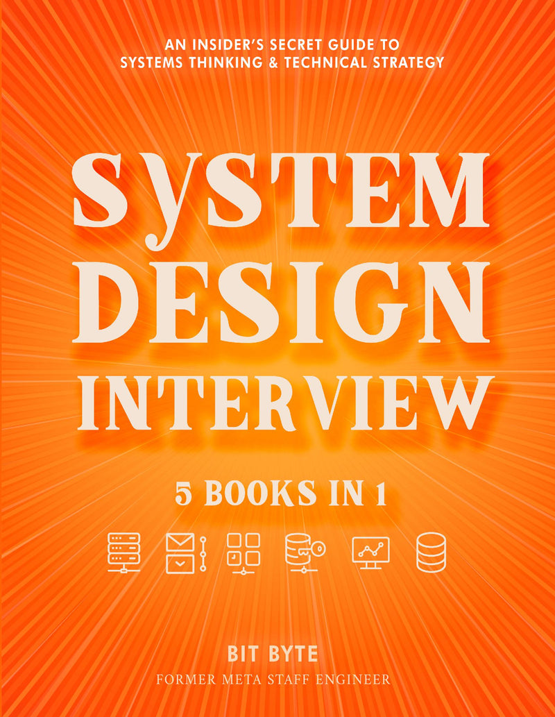System Design Interview – An Insider’s Secret Guide to Systems Thinkin