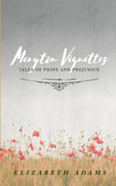 Meryton Vignettes - Tales of Pride and Prejudice