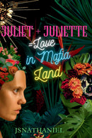 Juliet + Juliette = Love in Mafia Land