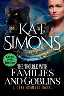 The Trouble with Families and Goblins