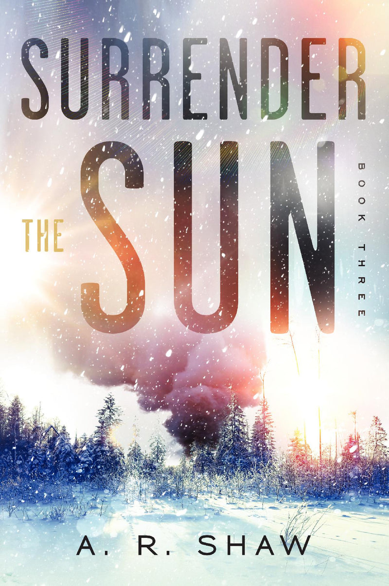 Surrender the Sun, Book 3 - Point of No Return