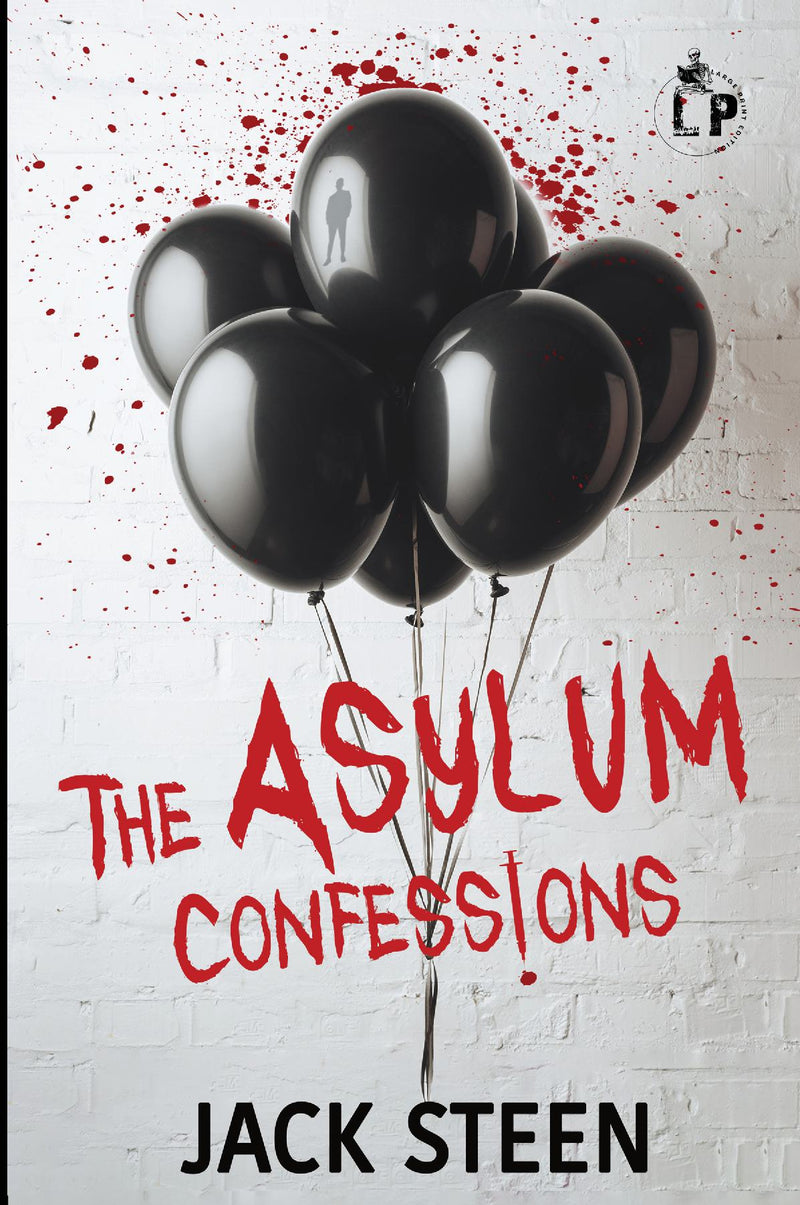 The Asylum Confessions Large Print