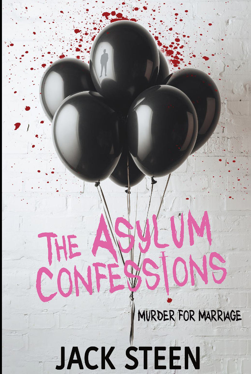 The Asylum Confessions: Murder for Marriage