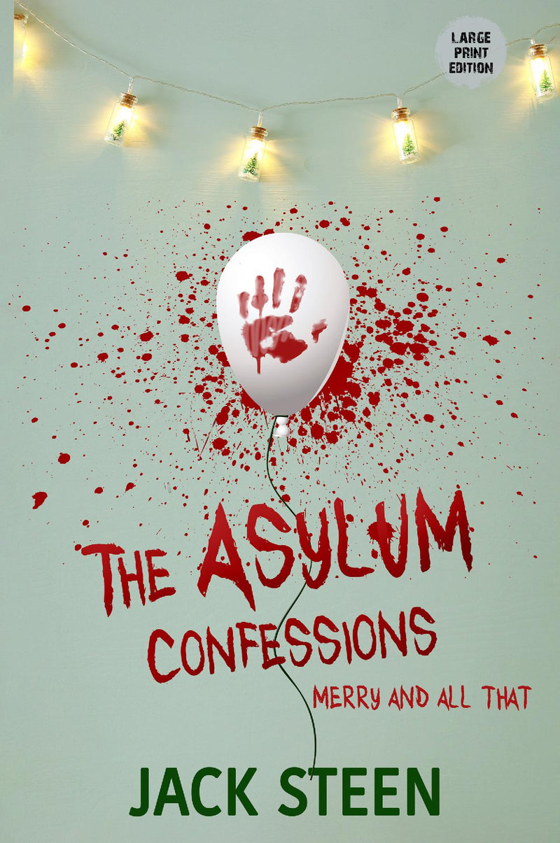 The Asylum Confessions-Book 6-Large Print
