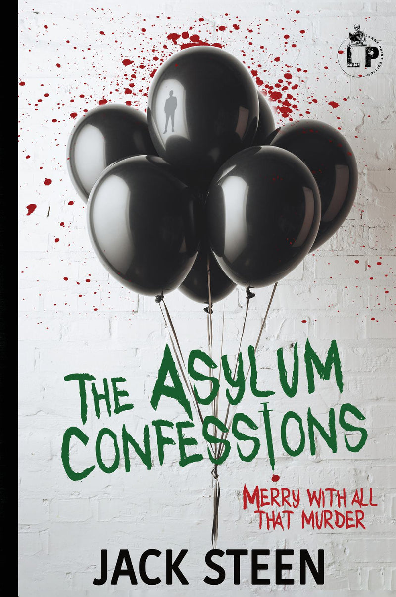 The Asylum Confessions-Book 6-Large Print