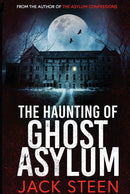 The Haunting of Ghost Asylum